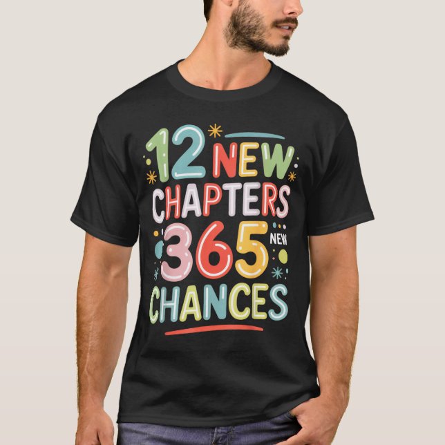 12 New Chapters 365 Chances Insrational Quote For  T Shirt (Framsida)
