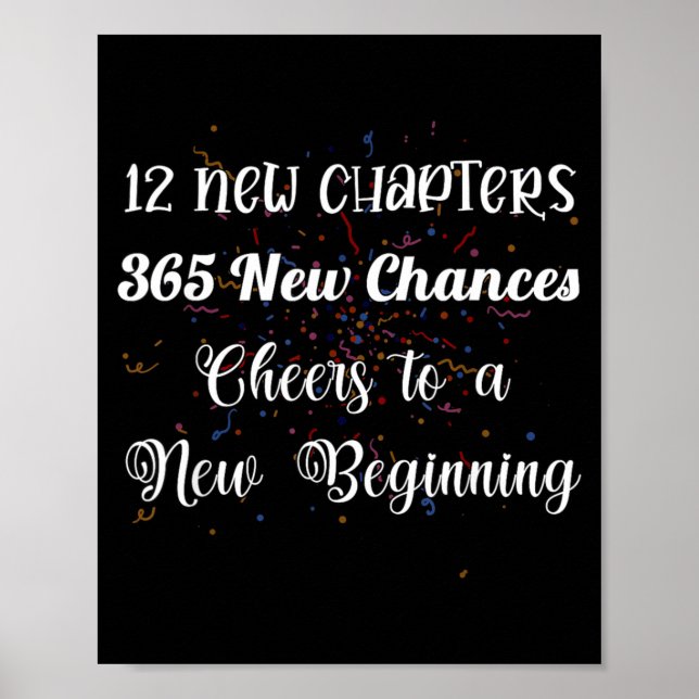 12 New Chapters 365 New Chances Cheers To New Begi Poster (Framsidan)