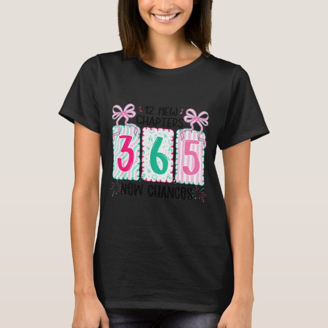 12 New Chapters 365 New Chances New Year's Eve 202 T Shirt (Framsida)