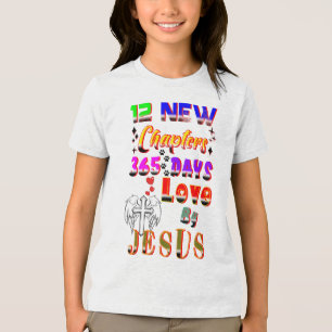 12 nya kapitel 365 dagar Kärlek av Jesus T Shirt