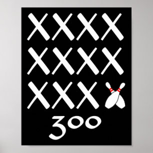 12 Strejkors Perfekt Bowling Game T Shirt - 300 Bo Poster