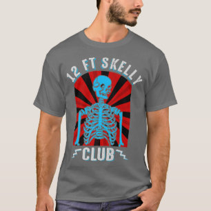 12ft Skelly Klubb Halloween 12 Foot Skeleton Appre T Shirt