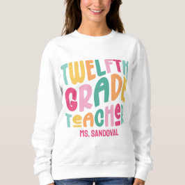 12th Grade Teacher Colorful Text T Shirt