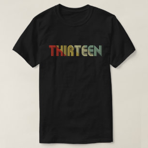 13 år 13th födelsedaggåva för gammal tretton t shirt