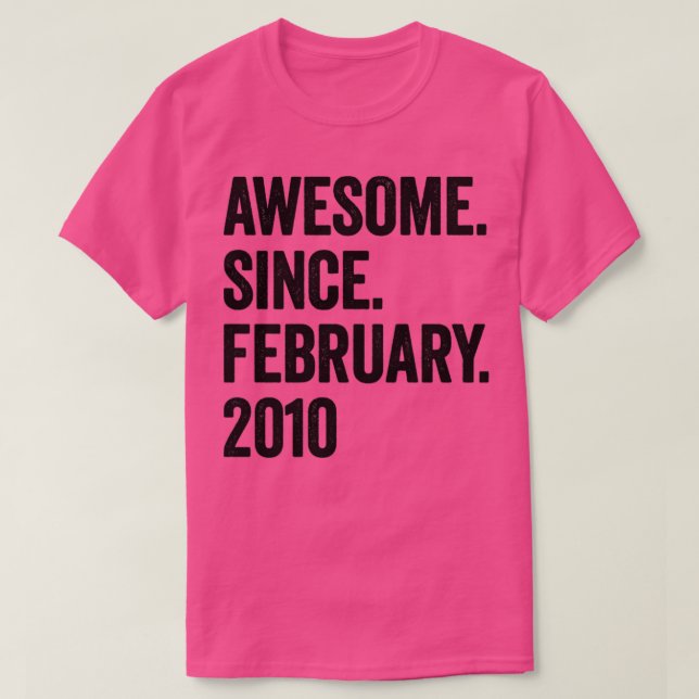 13 år Fantastisk sedan februari 2010 13:e födelsed T Shirt (Design framsida)