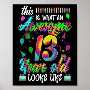 13:e födelsedag Fantastisk 13-åring ser ut som Poster