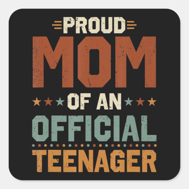 13:e födelsedag Gift Boys Girls Proud Mamma för tj Fyrkantigt Klistermärke (Framsida)