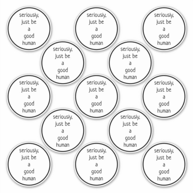 13 tum allvarligt bara vara en bra människa klistermärken (Framsida)