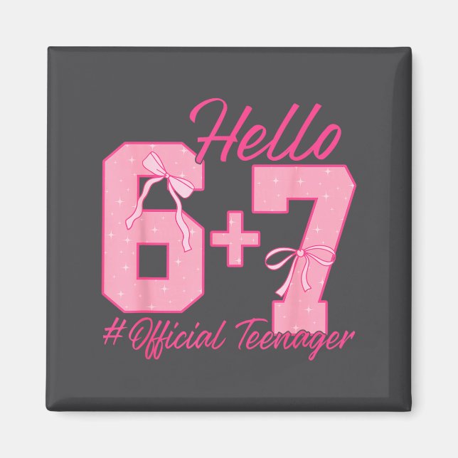 13th Birthday Teenager Six Seven Coquette Bow 6 7  Magnet (Framsidan)