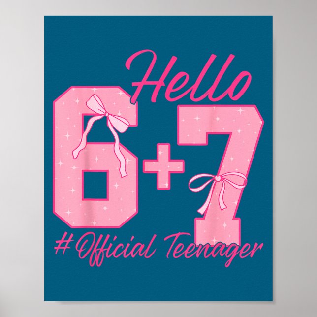 13th Birthday Teenager Six Seven Coquette Bow 6 7  Poster (Framsidan)