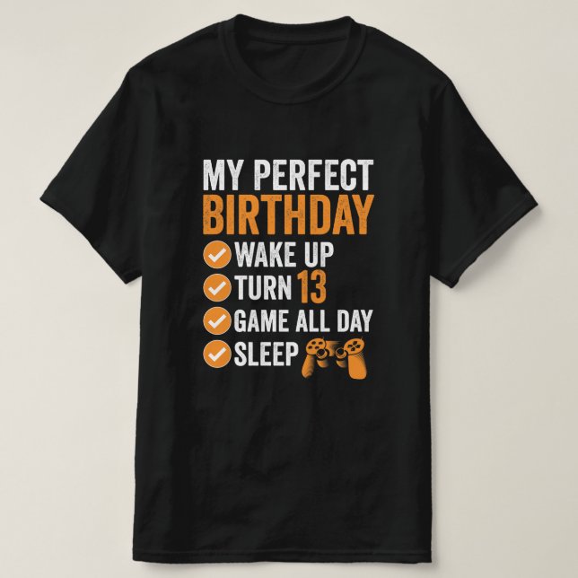 13th Turn 13 My Perfekt Birthday-spel T Shirt (Design framsida)