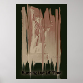 13x19 "Slut på tid" politisk Poster