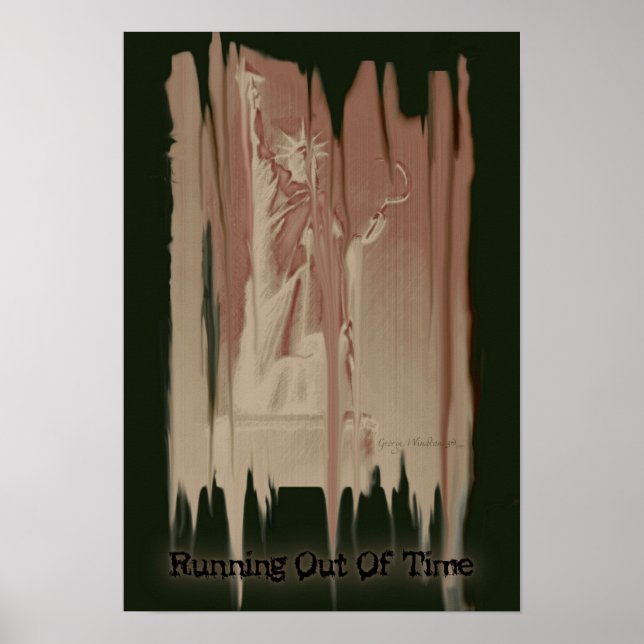 13x19 "Slut på tid" politisk Poster (Framsidan)
