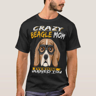 147 Jag är Crazy Beagle Mamma T Shirt