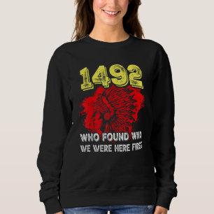 1492 Vem Fann Vem Vi Var Här Först T Shirt