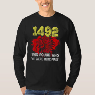 1492 Vem Fann Vem Vi Var Här Först T Shirt