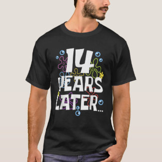 14 ÅR SENARE FJÄRDE 14-ÅRIGA födelsedagserbjudande T Shirt
