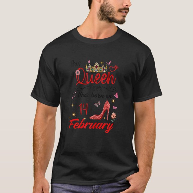 14 februari denna drottning föddes i februari t shirt (Framsida)