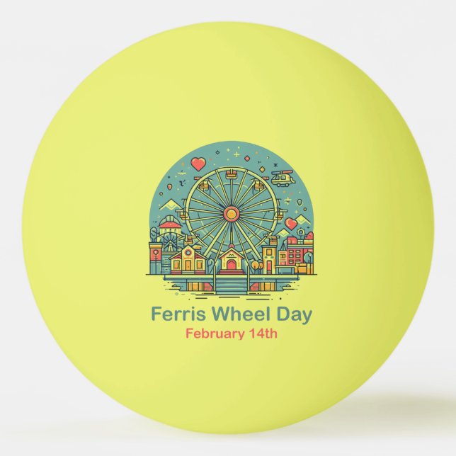 14 februari - Ferris Wheel Day Pingisboll (Framsidan)