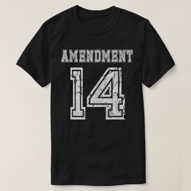 14th Amendment Constitution Citizenship Sports  T Shirt (Design framsida)