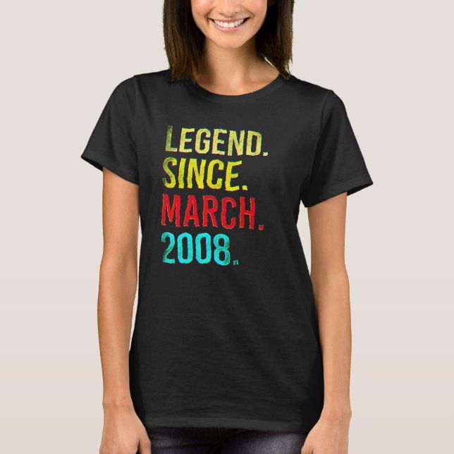 14th Birthday  14 Year Old Legend Since March 2008 T Shirt (Framsida)