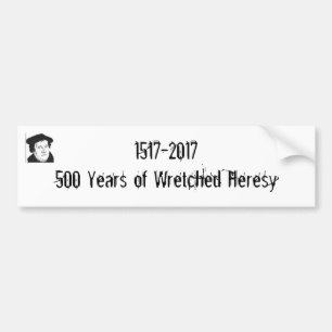 1517-2017 500 år av den stackarsa heresin bildekal