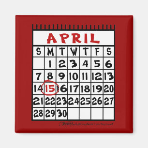 15 april - Skatt Humor Magnet