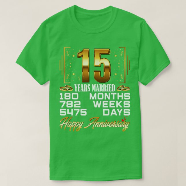 15 år med gift 15 Bröllop-årsdag T Shirt (Design framsida)