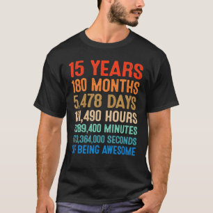 15 års ålder av att vara Fantastisk 15:e födelseda T Shirt