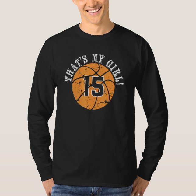15 Basketbollspelare som min tjej Cheer Mamma Papp T Shirt (Framsida)