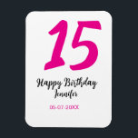 15:e födelsedagsefterfrågan - lägg till datumårste magnet<br><div class="desc">redigerbar design</div>