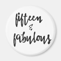 15 & Fabulous - Quinceanera 15:e födelsedagens mag