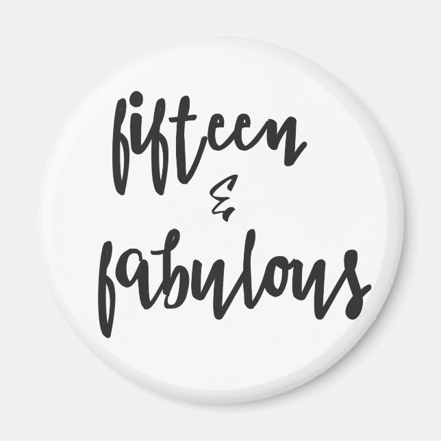 15 & Fabulous - Quinceanera 15:e födelsedagens mag Magnet (Framsidan)