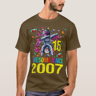 15 Fantastisk sedan 2007 Astronaut 15:e födelsedag T Shirt