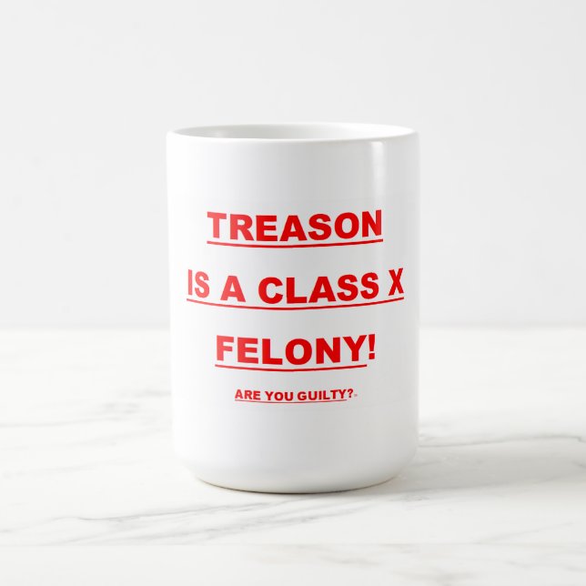 15 uns. Kaffemuggen med TREASON ÄR EN GROV Kaffemugg (Center)