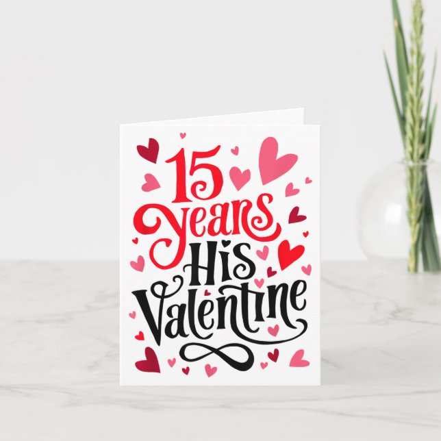 15 Years His Valentine _ Anniversary Couples Valen Kort (Framsida)