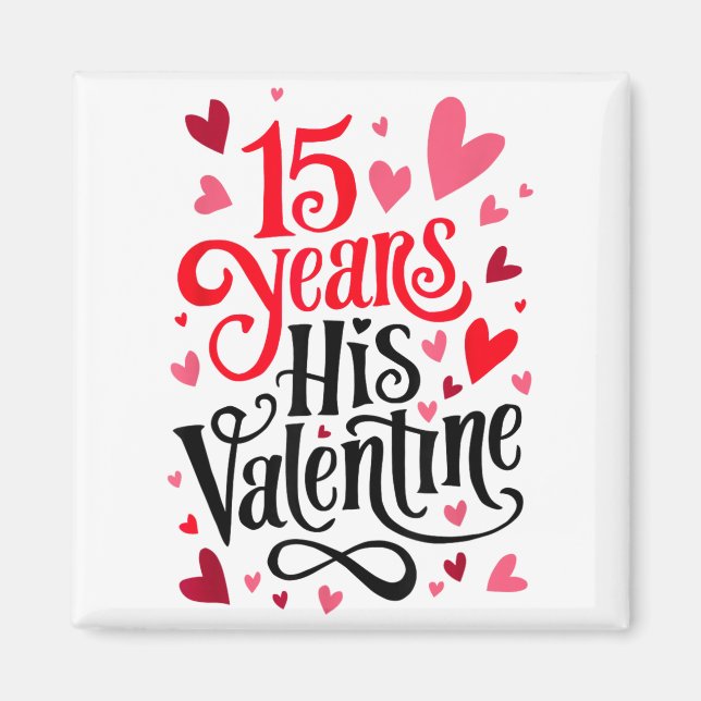 15 Years His Valentine _ Anniversary Couples Valen Magnet (Framsidan)