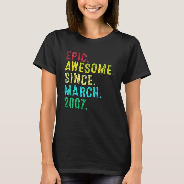 15 Years Old Epic Awesome Since March 2007 15th Bi T Shirt (Framsida)