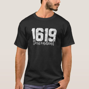 1619 Descendant Black History Month African Americ T Shirt