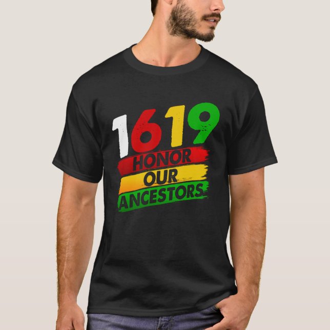 1619 Our Ancestors African American Pride Black Hi T Shirt (Framsida)