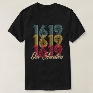 1619 vår förfaderT-tröja T Shirt