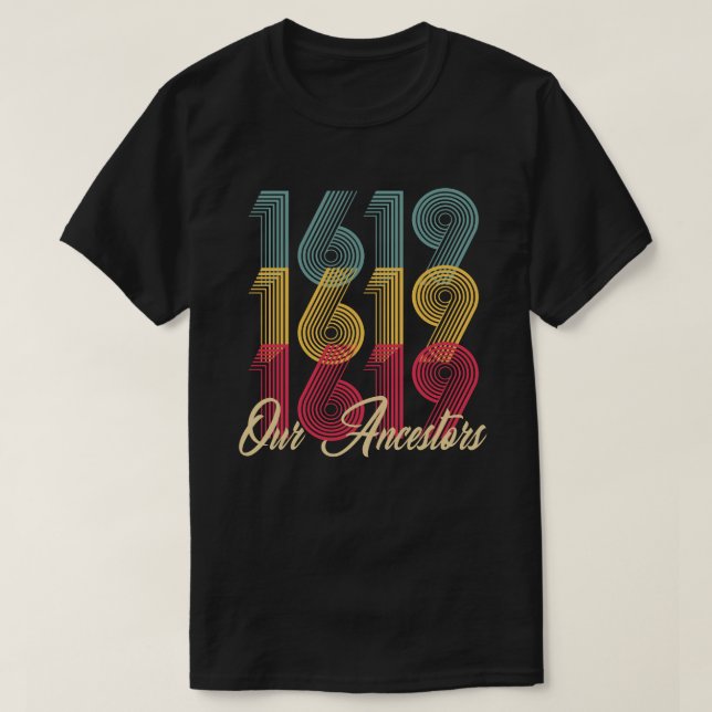 1619 vår förfaderT-tröja T Shirt (Design framsida)