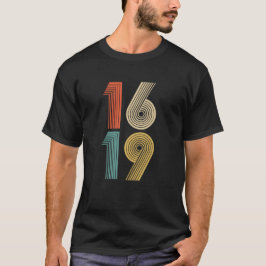 1619 Våra förfäder T Shirt