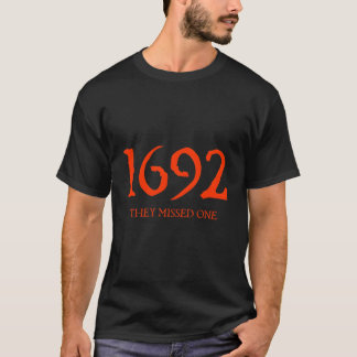 1692 De missade en T Shirt