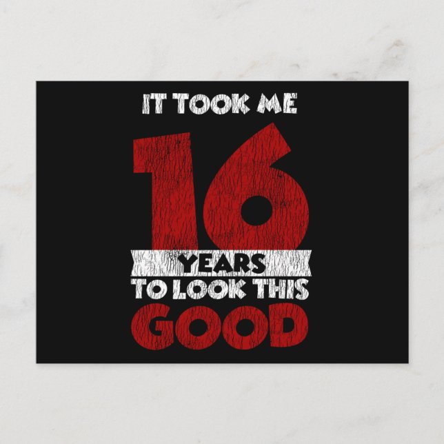 16-årsdag Tog Mig Ser Bra Ut 16-årsdag Vykort (Framsida)