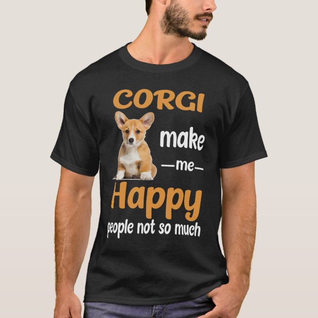 16 Corgi gör mig Lycklig T Shirt (Framsida)