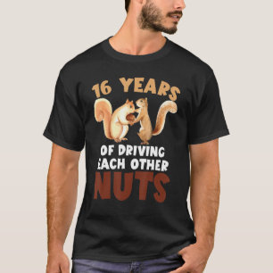 16:e Bröllop-årsdagen 16 års körning varje år T Shirt