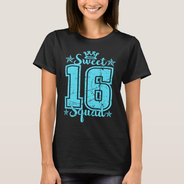 16:e födelsedag Krona Sweet sixteen Squad Bday Ton T Shirt (Framsida)