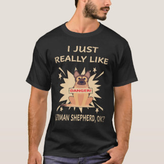 16 Jag gillar verkligen tysk schäferhund OK tysk s T Shirt