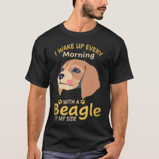 16 Jag vaknar varje morgon med en beagle vid min s T Shirt